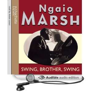   , Swing (Audible Audio Edition) Ngaio Marsh, Anton Lesser Books
