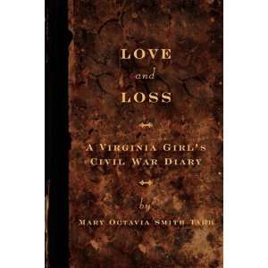   Virginia Girls Civil War Diary [Paperback]: Mary Octavia Tabb: Books