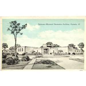   Postcard   Dickinson Memorial Recreation Building   Oglesby Illinois