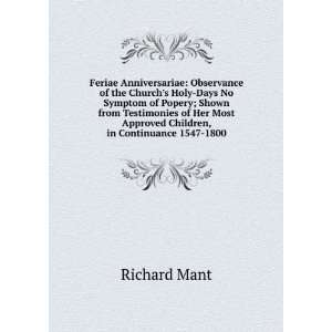   Most Approved Children, in Continuance 1547 1800 Richard Mant Books