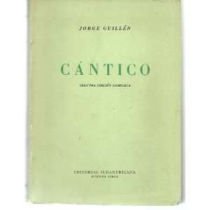  CANTICO SEGUNDA EDICION COMPLETA JORGE GUILLEN Books