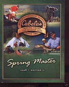 Cabelas Spring 2008 Outdoors Hunting Fishing Catalog *  