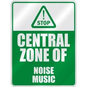  STOP  CENTRAL ZONE OF NOISE MUSIC  PARKING SIGN MUSIC 