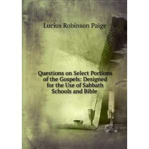  Questions on Select Portions of the Gospels: Designed for 