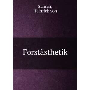  ForstÃ¤sthetik Heinrich von Salisch Books