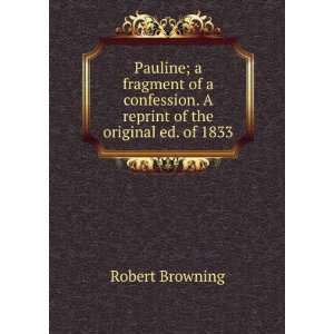  Pauline; a fragment of a confession. A reprint of the 