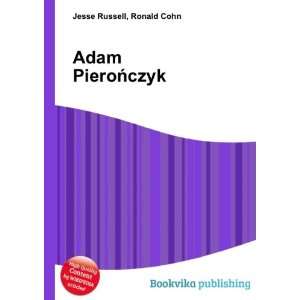  Adam PieroÅczyk Ronald Cohn Jesse Russell Books