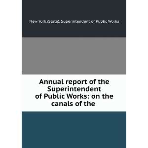   of the . New York (State). Superintendent of Public Works Books