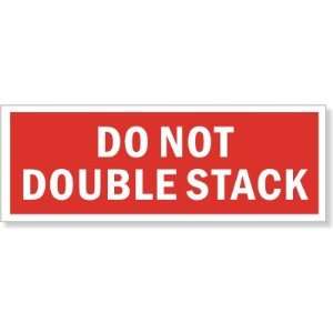  Do Not Double Stack (red background) Coated Paper Label, 6 