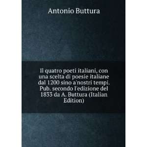  Il quatro poeti italiani, con una scelta di poesie 