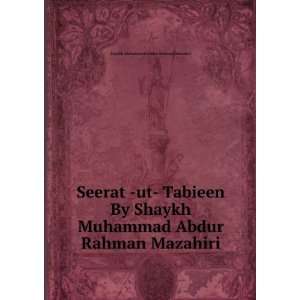   Abdur Rahman Mazahiri Shaykh Muhammad Abdur Rahman Mazahiri Books
