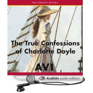 The True Confessions of Charlotte Doyle [Unabridged] [Audible Audio 