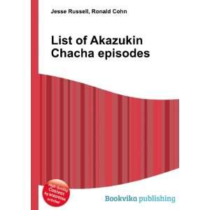  List of Akazukin Chacha episodes Ronald Cohn Jesse 