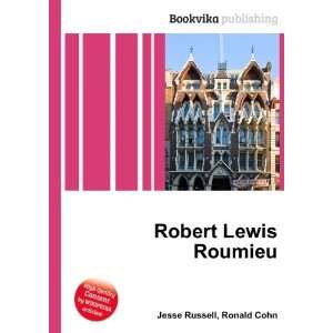  Robert Lewis Roumieu Ronald Cohn Jesse Russell Books