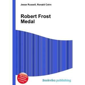  Robert Frost Medal Ronald Cohn Jesse Russell Books