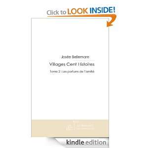 Villages Cent Histoires tome 2 (French Edition) Josée Bellemare 