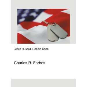  Charles R. Forbes Ronald Cohn Jesse Russell Books