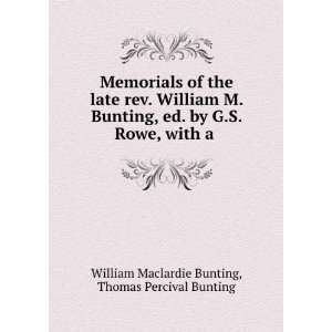   Rowe, with a . Thomas Percival Bunting William Maclardie Bunting