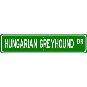  Hungarian Greyhound STREET SIGN ~ High Quality Aluminum ~ Dog 