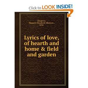   home & field and garden, Magaret Elizabeth Munson. Sangster Books