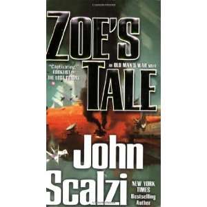 Zoes Tale [Mass Market Paperback]: John Scalzi: Books