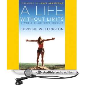   Audio Edition): Chrissie Wellington, Lance Armstrong, Polly Lee: Books