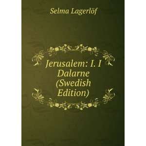    Jerusalem I. I Dalarne (Swedish Edition) Selma LagerlÃ¶f Books
