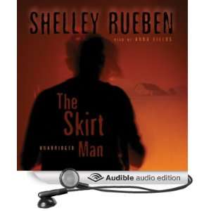   Skirt Man (Audible Audio Edition): Shelly Rueben, Anna Fields: Books