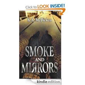 Smoke and Mirrors K.A. McDicken  Kindle Store