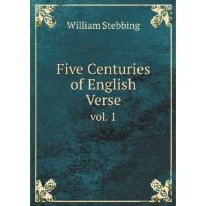  Five Centuries of English Verse William Stebbing Books