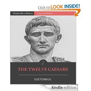 The Twelve Caesars All Volumes (Illustrated) Suetonius, Charles 