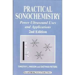   Horwood Chemical Science Series) [Paperback] Timothy J Mason Books