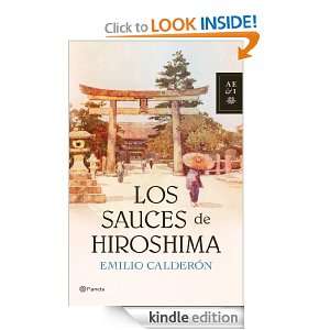 Los sauces de Hiroshima (Autores Españoles E Iberoamer.) (Spanish 