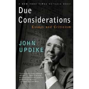   Considerations Essays and Criticism [Paperback] John Updike Books