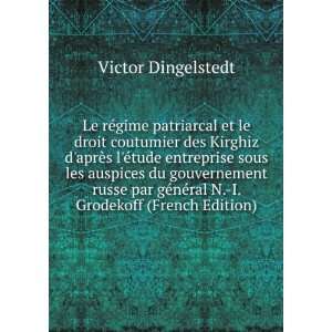   nÃ©ral N. I. Grodekoff (French Edition) Victor Dingelstedt Books