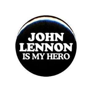  1 Beatles John Lennon Is My Hero Button/Pin: Everything 