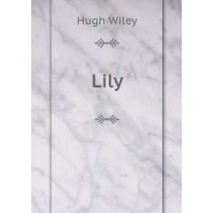 Lily Hugh Wiley Books