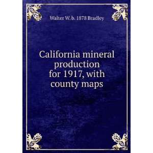   1917, with county maps Walter W. b. 1878 Bradley  Books