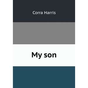 My son Corra Harris  Books
