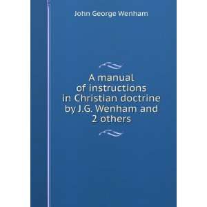   doctrine by J.G. Wenham and 2 others. John George Wenham Books