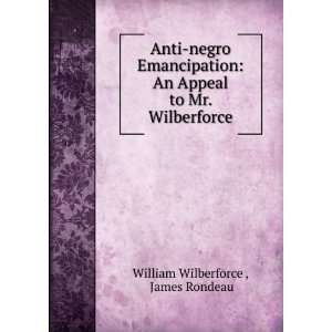   Mr. Wilberforce James Rondeau William Wilberforce   Books