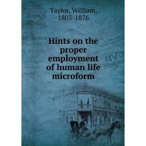   of human life microform William, 1803 1876 Taylor  Books