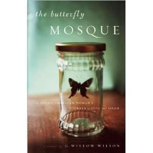  Willow WilsonsThe Butterfly Mosque A Young American 