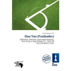  Gao Yao (Footballer) (9786136611631) Jordan Naoum Books