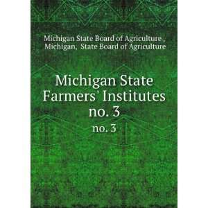   State Board of Agriculture Michigan State Board of Agriculture  Books