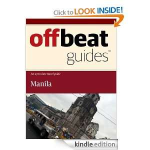 Manila Travel Guide Offbeat Guides  Kindle Store