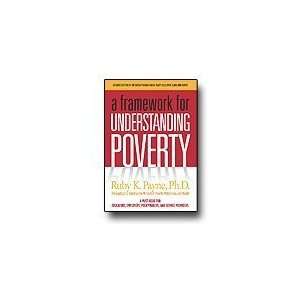  A Framework for Understanding Poverty (2009 Printing 