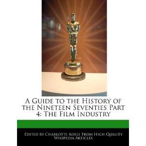   Part 4 The Film Industry (9781276199544) Charlotte Adele Books