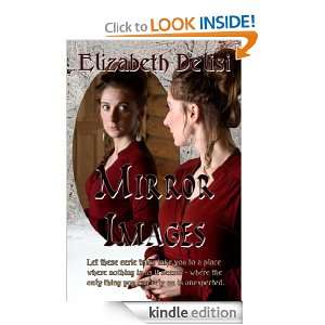 Mirror Images Elizabeth Delisi  Kindle Store