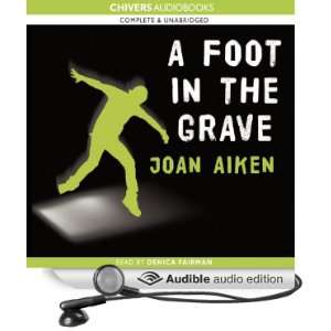   the Grave (Audible Audio Edition) Joan Aiken, Denica Fairman Books